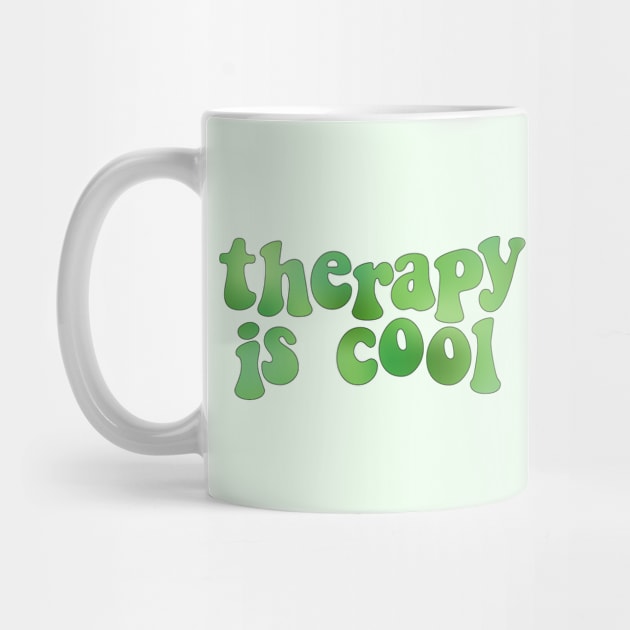 Therapy is Cool Green by Gold Star Creative